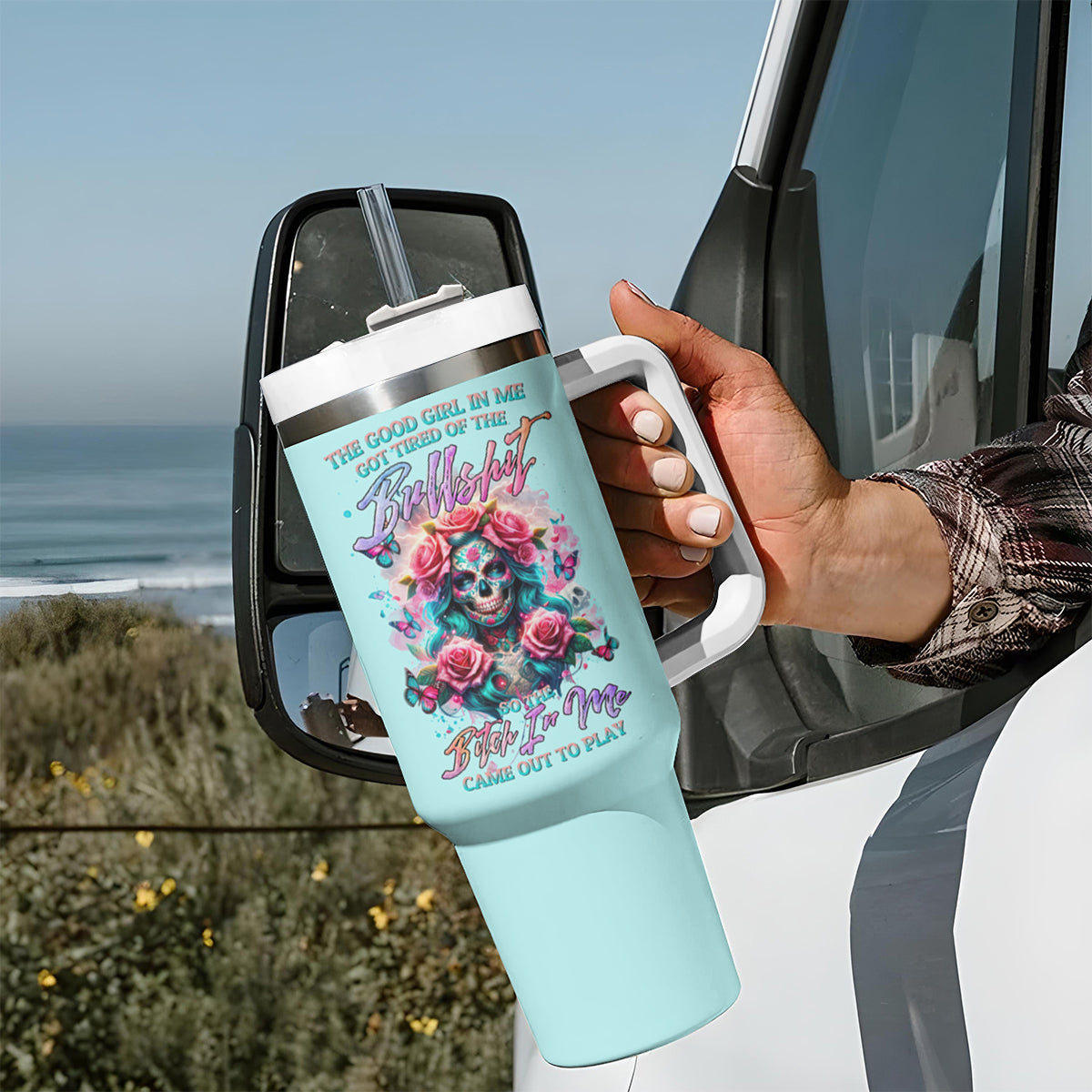 Rose Skull Tumbler With Handle The Good Girl In Me Got Tired Of The Bullshit