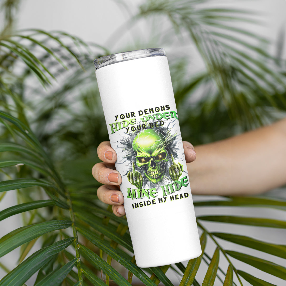Thunder Skull Skinny Tumbler The Demon Hide Under Your Bed Mine Hide Inside My Head