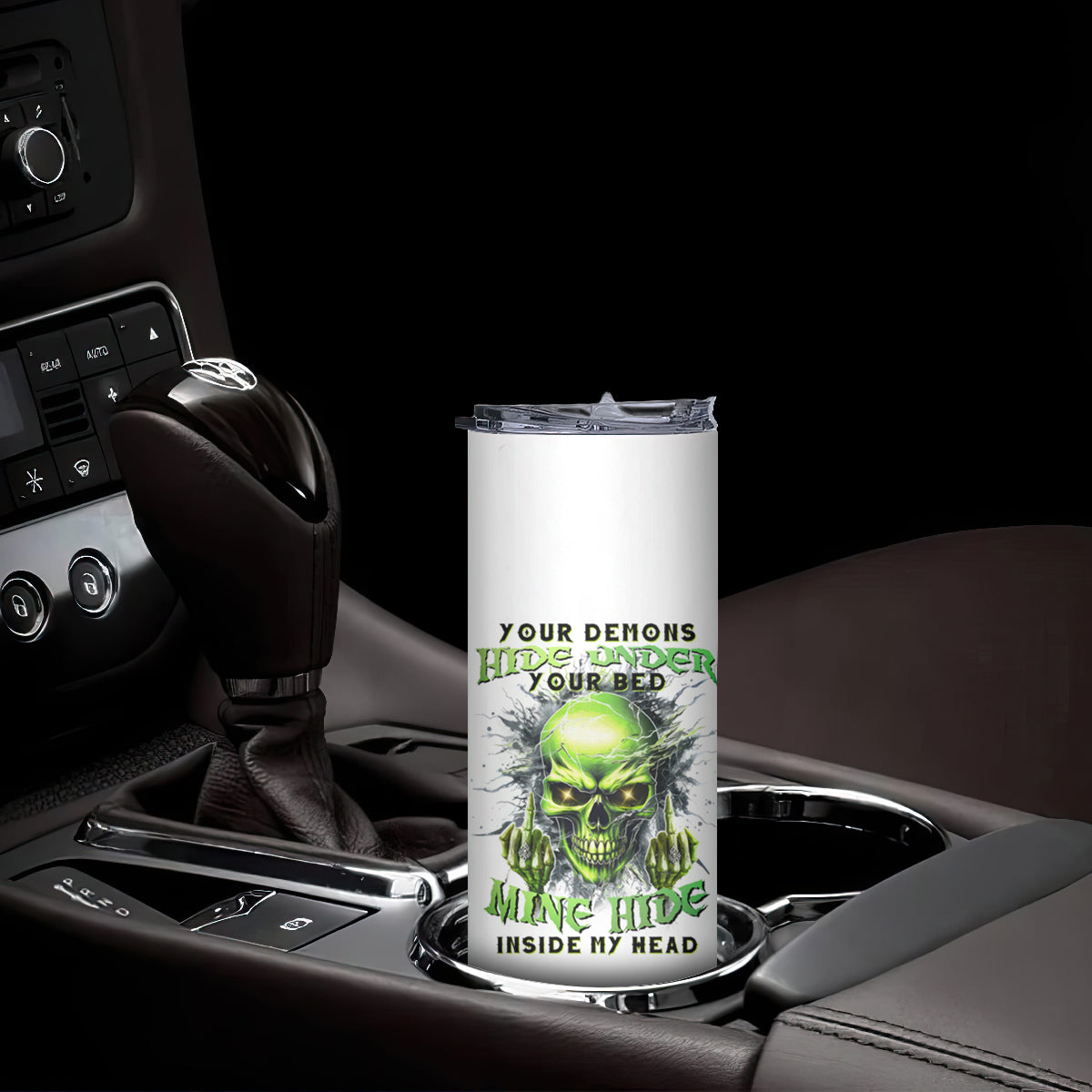 Thunder Skull Skinny Tumbler The Demon Hide Under Your Bed Mine Hide Inside My Head