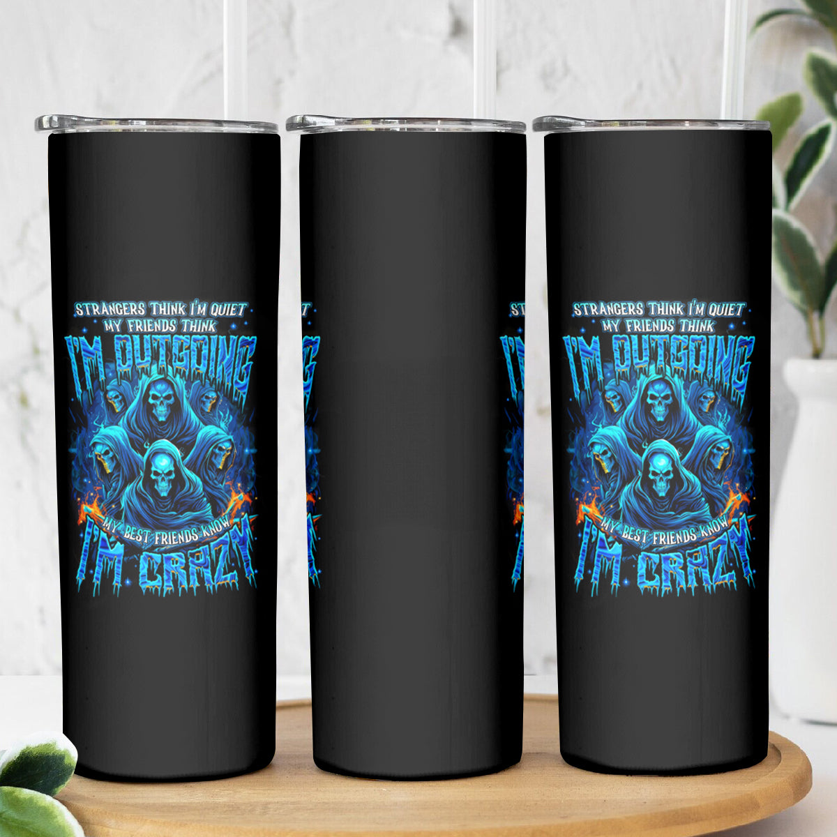 Witch Skull Skinny Tumbler Stranger Think I'm Quiet My Best Friends Know I'm Crazy