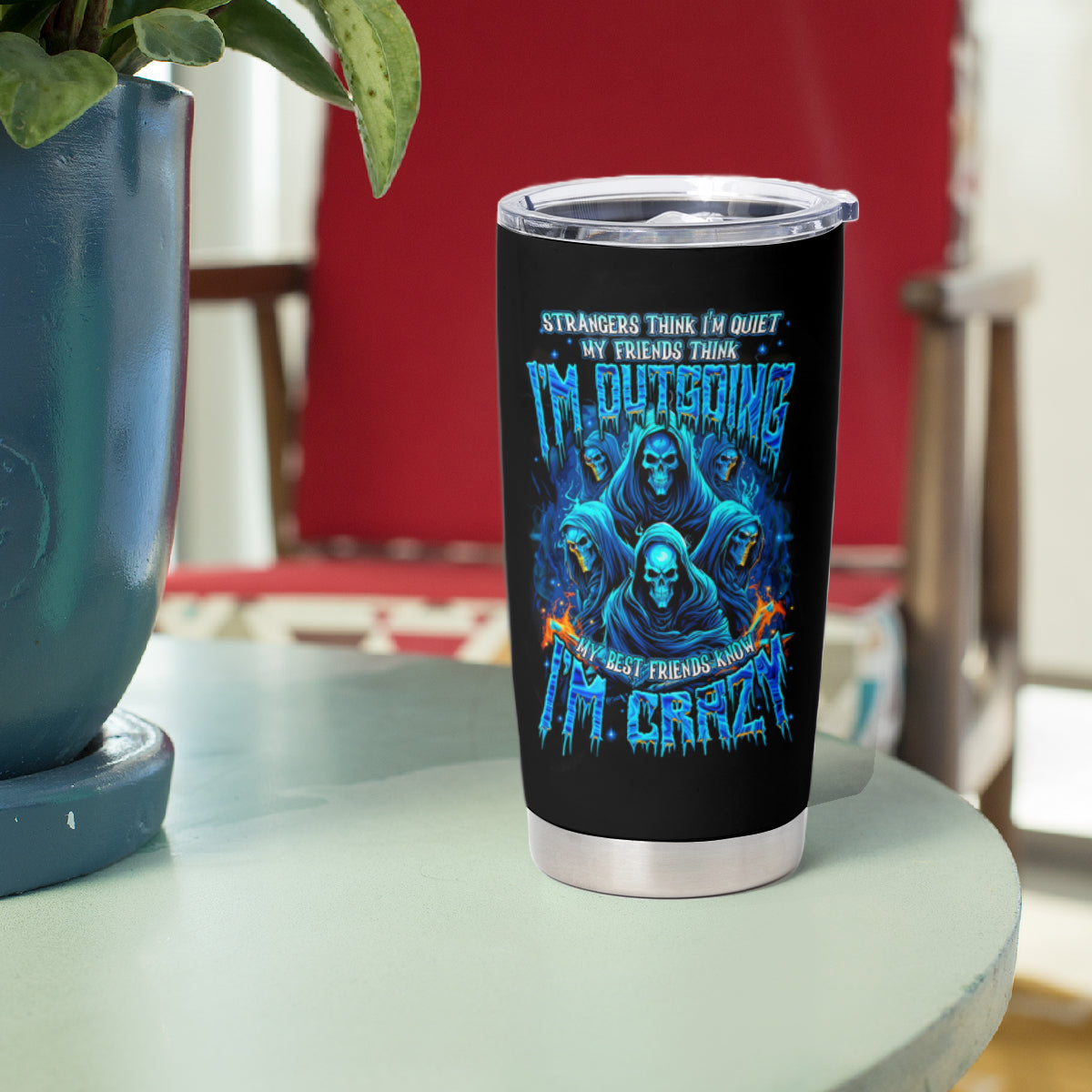 Witch Skull Tumbler Cup Stranger Think I'm Quiet My Best Friends Know I'm Crazy