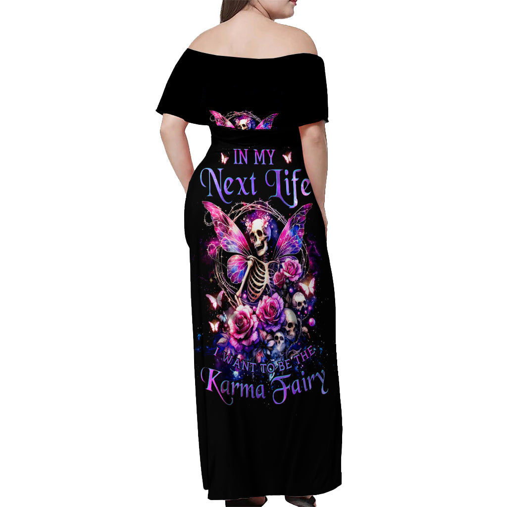 Fairy Skull Off Shoulder Maxi Dress In My Next Life I Want To Be The Karma Fairy