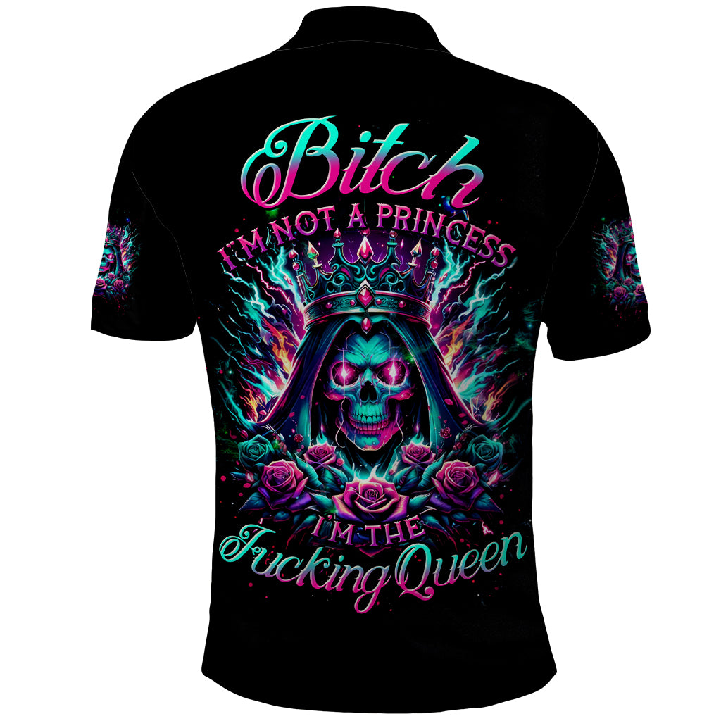 Queen Skull Polo Shirt Bitch I'm Not A Princess I'm The Fucking Queen