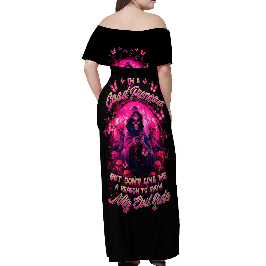 Reaper Skull Off Shoulder Maxi Dress I'm A Good Person But Don't Give Me A Reason To Show My Evil