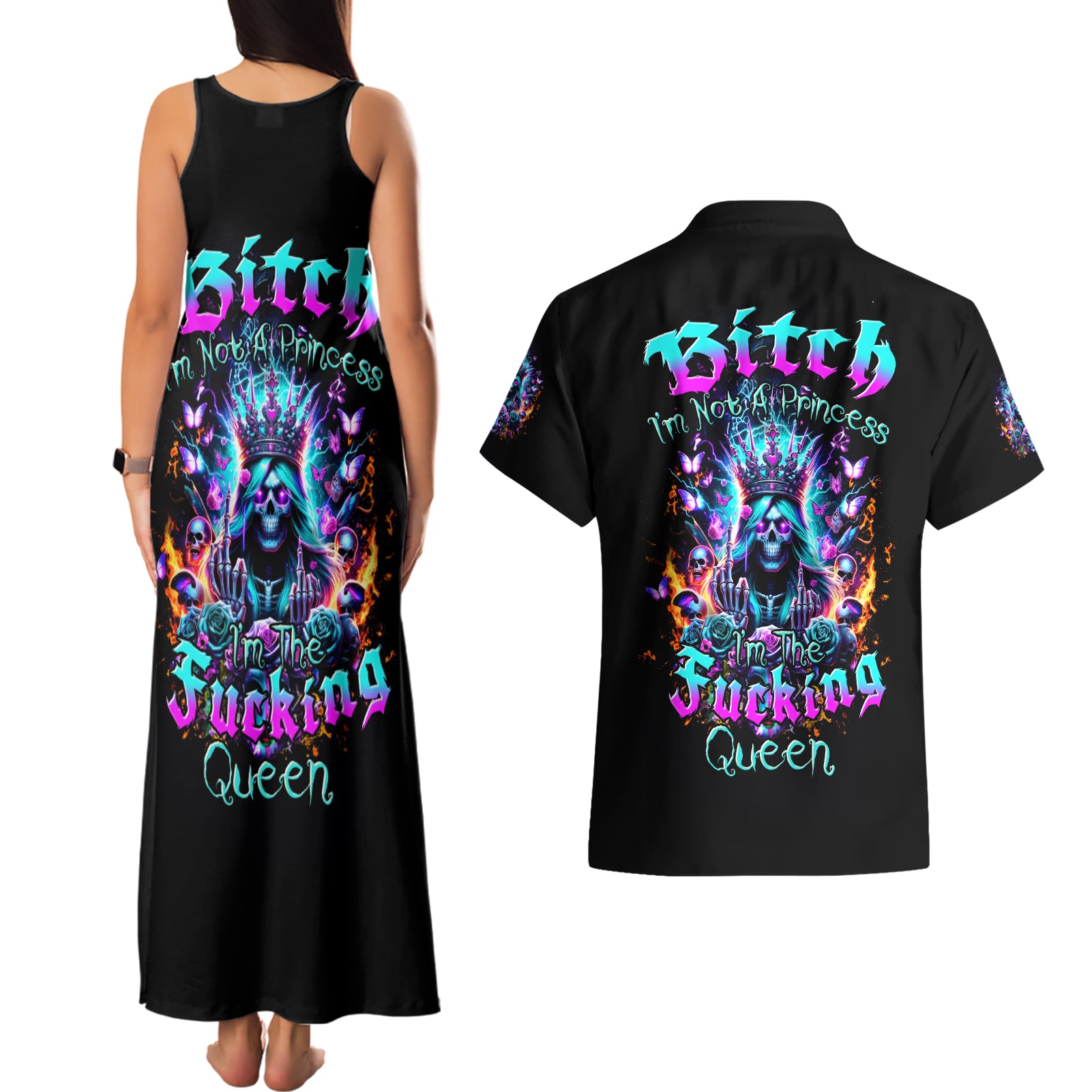 Queen Skull Couples Matching Tank Maxi Dress and Hawaiian Shirt Bitch I'm Not A Princess I'm The Fucking Queen