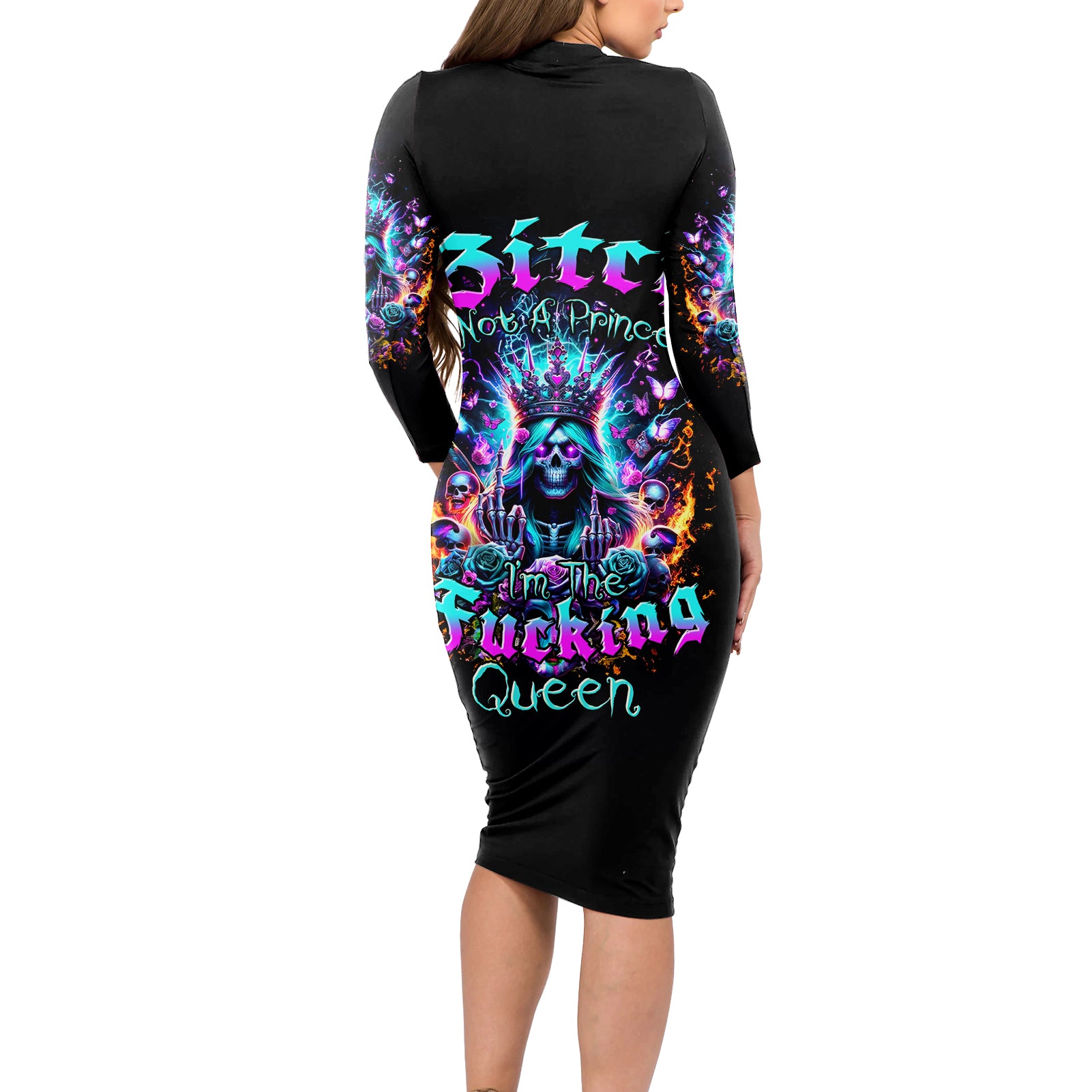 Queen Skull Long Sleeve Bodycon Dress Bitch I'm Not A Princess I'm The Fucking Queen
