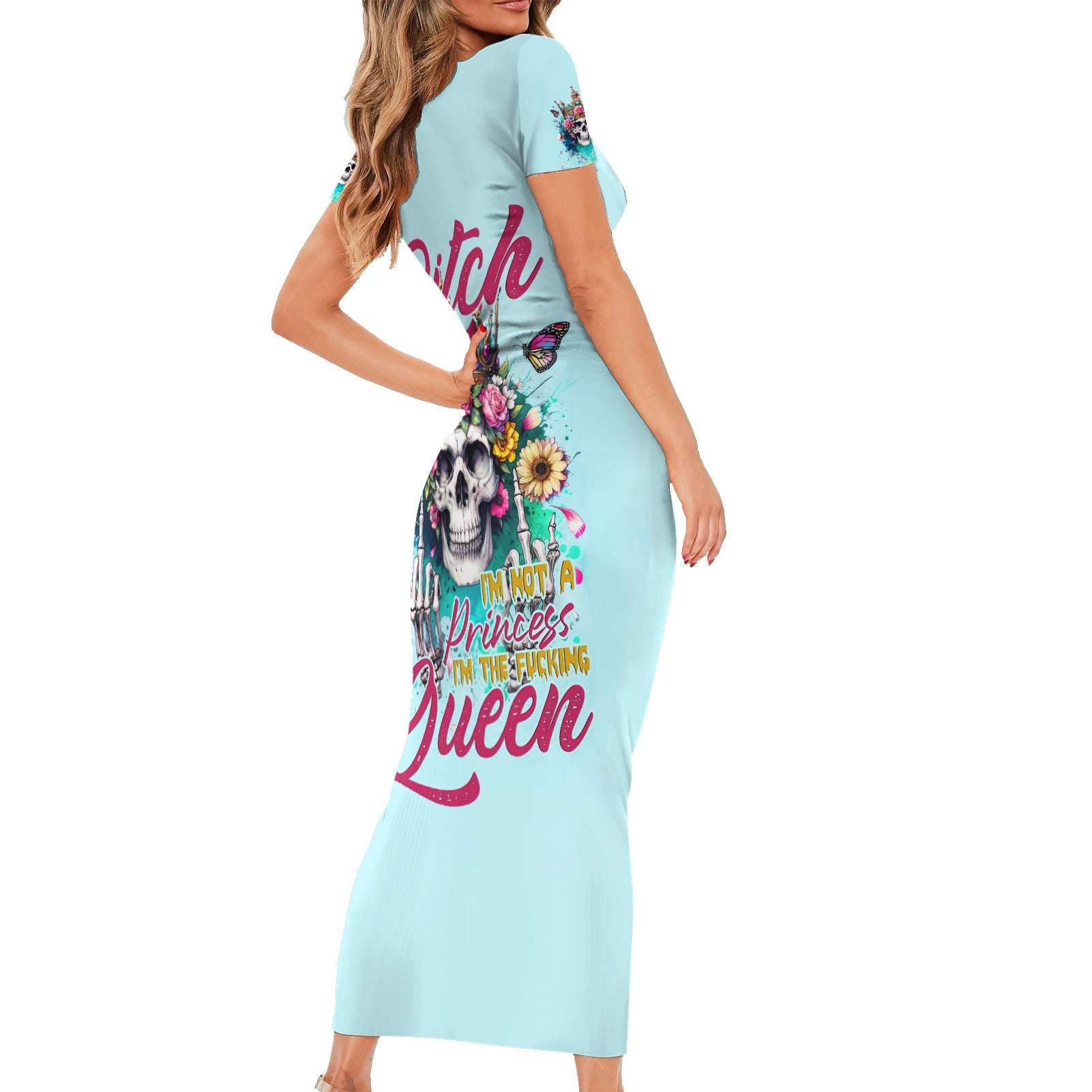 Skull Fairy Short Sleeve Bodycon Dress Bitch I'm Not A Princess I'm The Fucking Queen