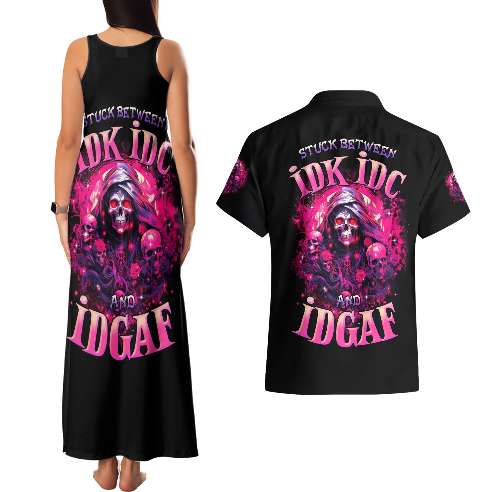 Rose Skull Couples Matching Tank Maxi Dress and Hawaiian Shirt Stuck Between IDK IDC And IDGAF