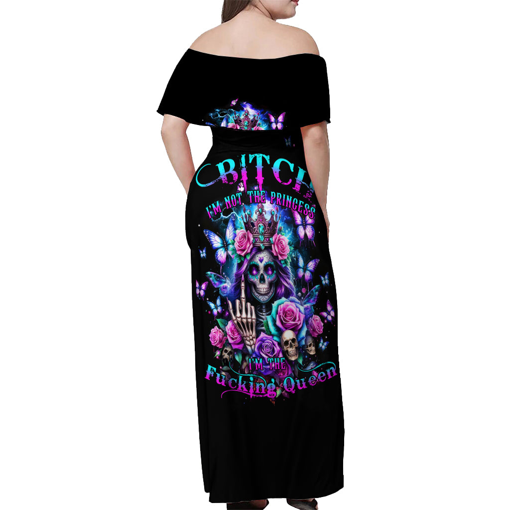 Fairy Skull Off Shoulder Maxi Dress Bitch I'm Not A Princess I'm The Fucking Queen