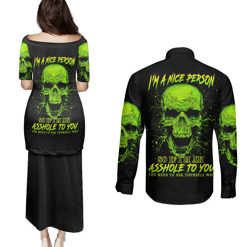 thunder-skull-couples-matching-puletasi-dress-and-long-sleeve-button-shirts-im-a-nice-person-so-if-im-an-asshole-you-need-to-ask-yourself