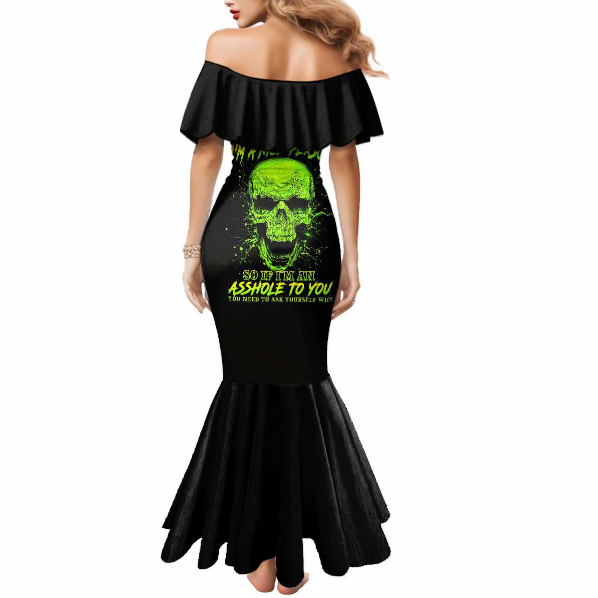 thunder-skull-mermaid-dress-im-a-nice-person-so-if-im-an-asshole-you-need-to-ask-yourself