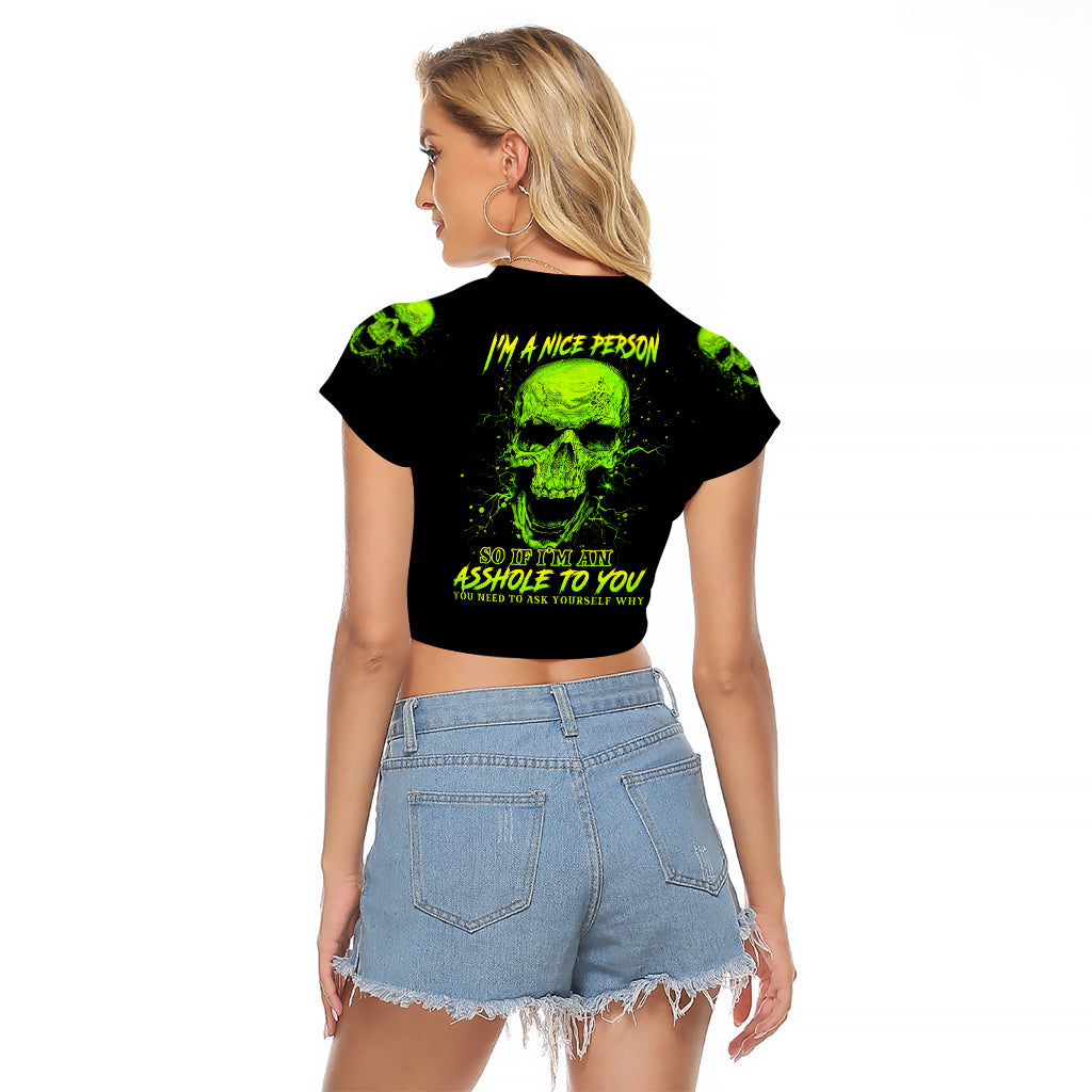 thunder-skull-raglan-cropped-t-shirt-im-a-nice-person-so-if-im-an-asshole-you-need-to-ask-yourself