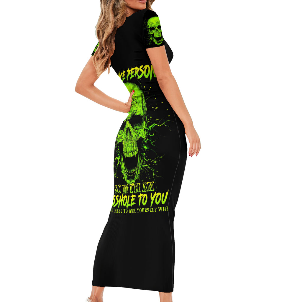 thunder-skull-short-sleeve-bodycon-dress-im-a-nice-person-so-if-im-an-asshole-you-need-to-ask-yourself