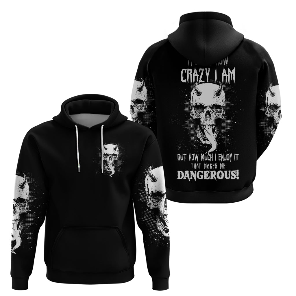 devil-skull-hoodie-its-not-how-crazy-iam-but-enjoy-it-make-me-dangerous