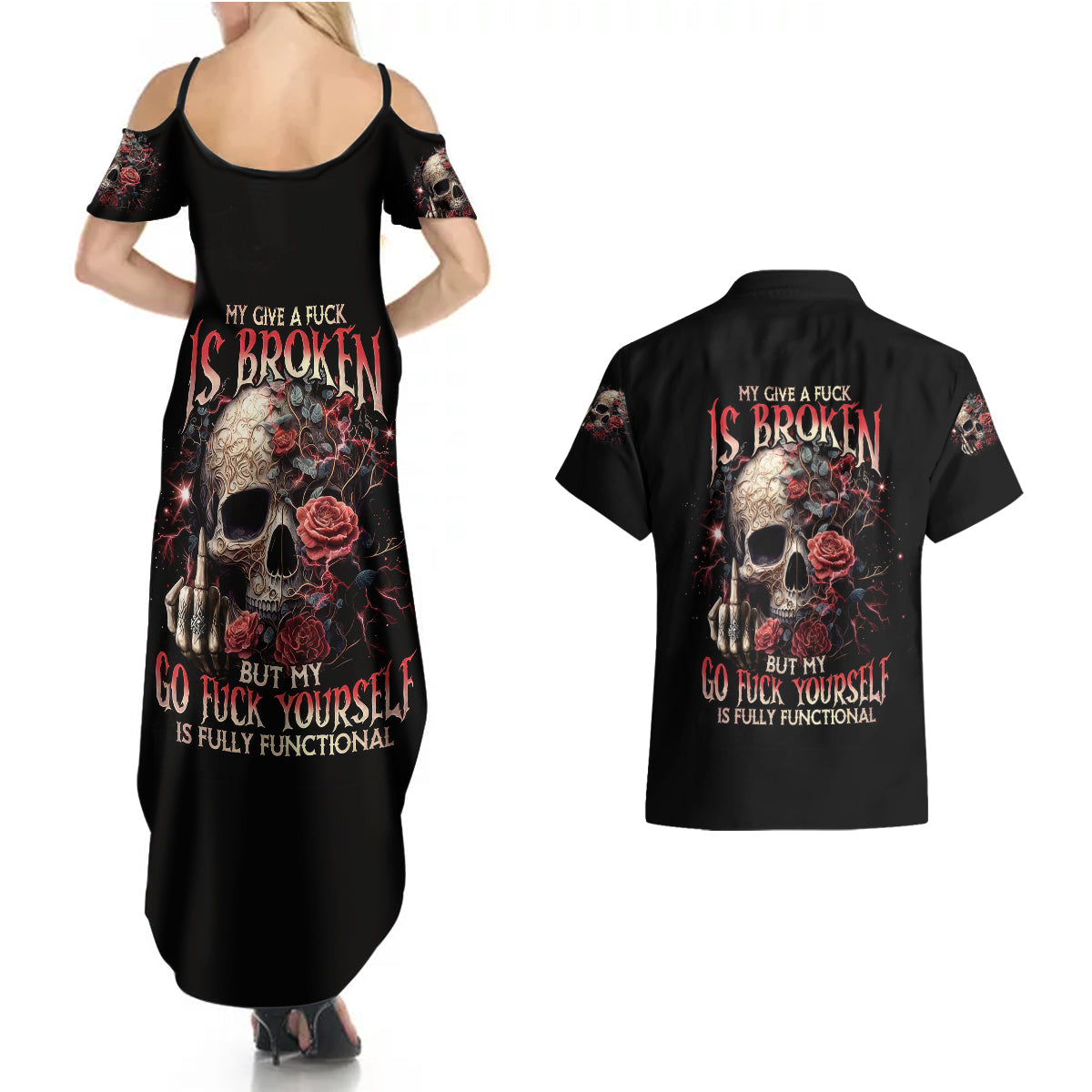 rose-skull-couples-matching-summer-maxi-dress-and-hawaiian-shirt-my-give-a-fuck-is-broken-but-my-go-fuck-yourself-is-functional