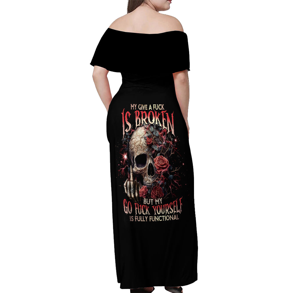 rose-skull-off-shoulder-maxi-dress-my-give-a-fuck-is-broken-but-my-go-fuck-yourself-is-functional