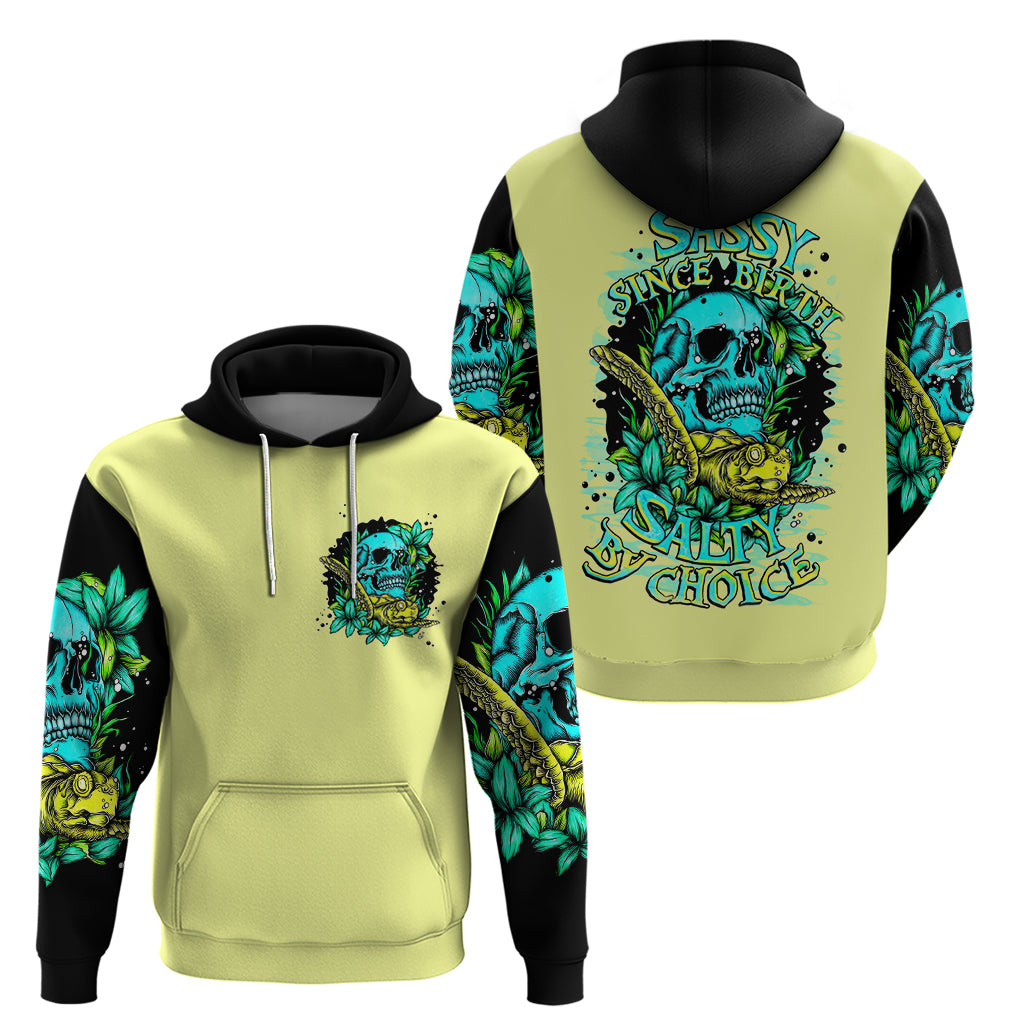 turtle-skull-hoodie-sassy-since-birth-salty-by-choice