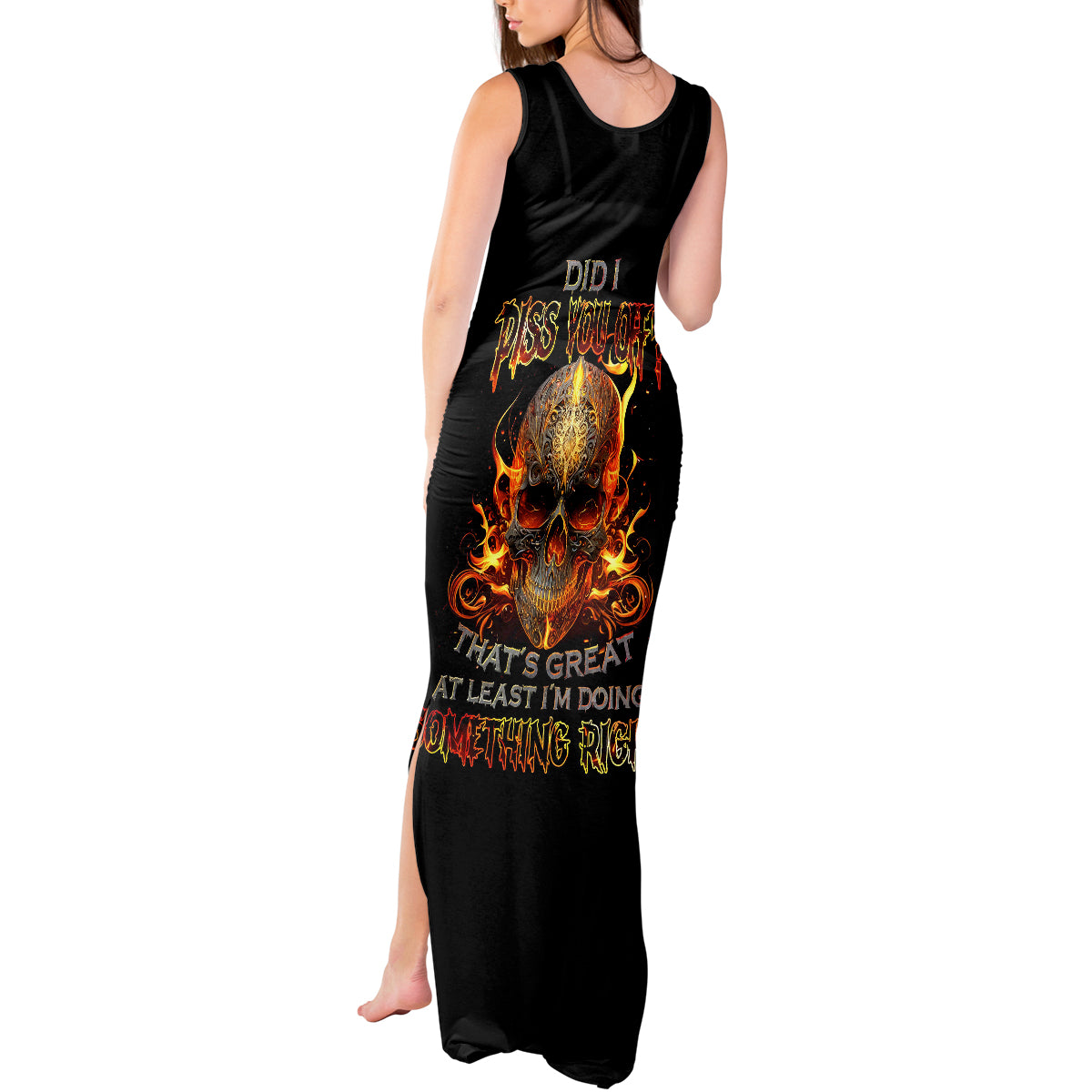 fire-skull-tank-maxi-dress-did-i-piss-you-off-thats-great-at-least-im-doing-something-right