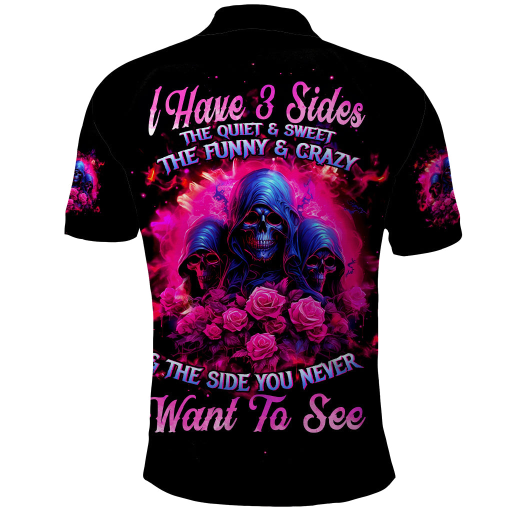Rose Skull Polo Shirt I Have 3 Sides And You Never Want To See
