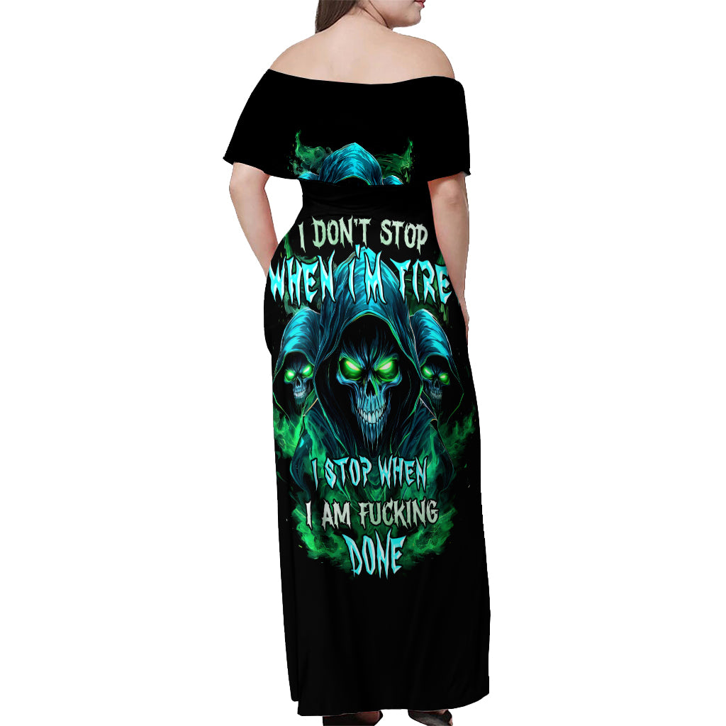 Flame Skull Off Shoulder Maxi Dress I Don't Stop When I Tired I Stop When I Fucking Done