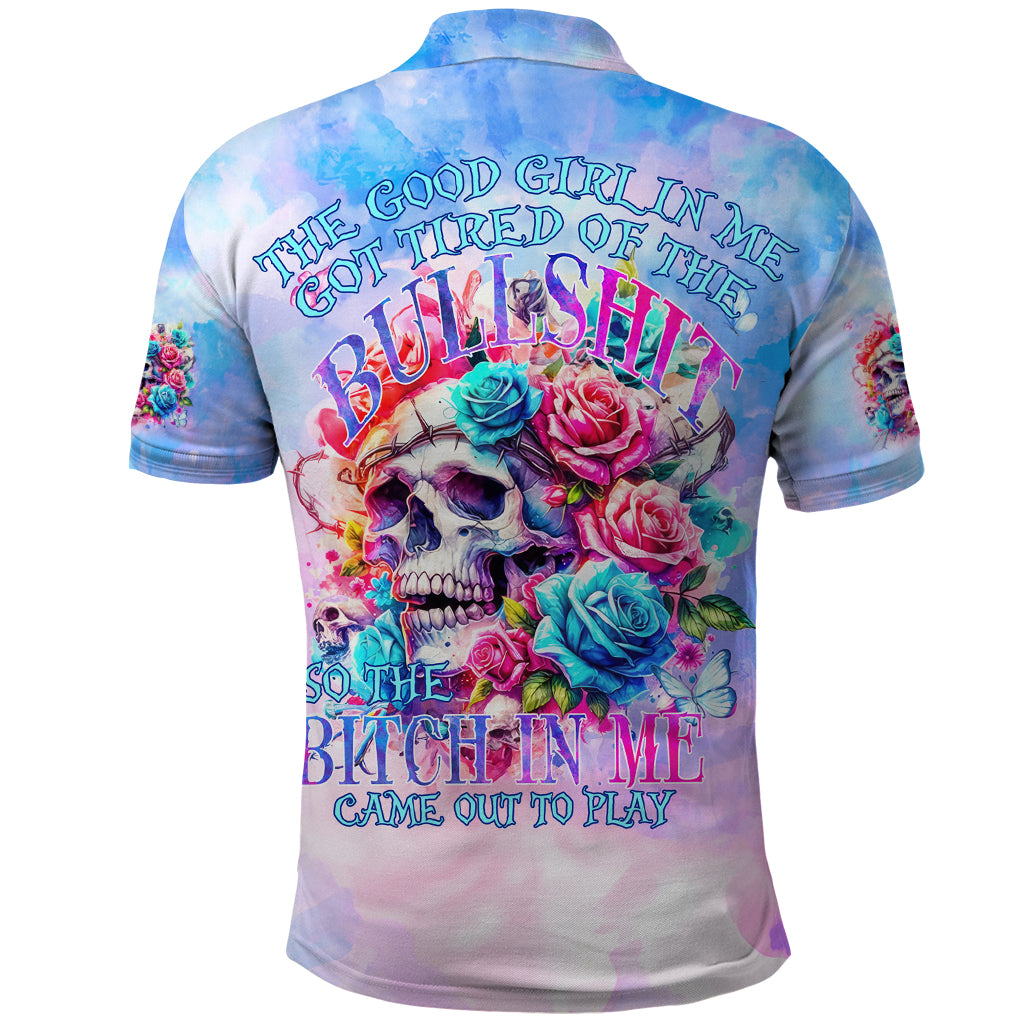 Rose Skull Polo Shirt The Good Girl In Me Got Tired Of The Bullshit