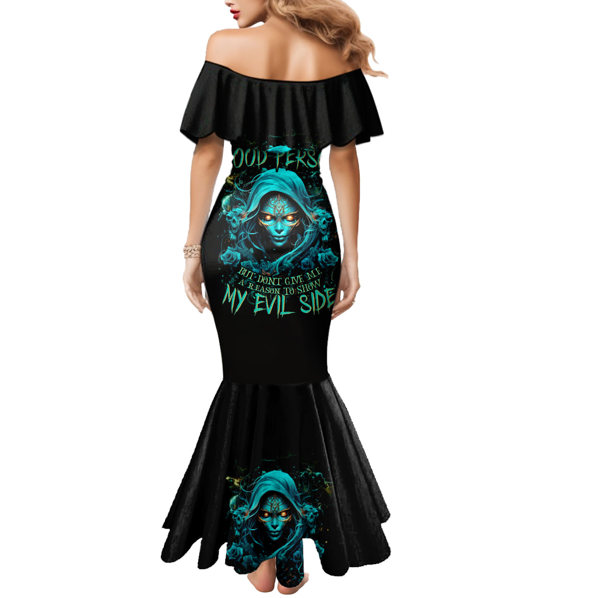 Lady Skull Mermaid Dress Iam A Good Person But Don't Give Me Are To Show My Evil Side