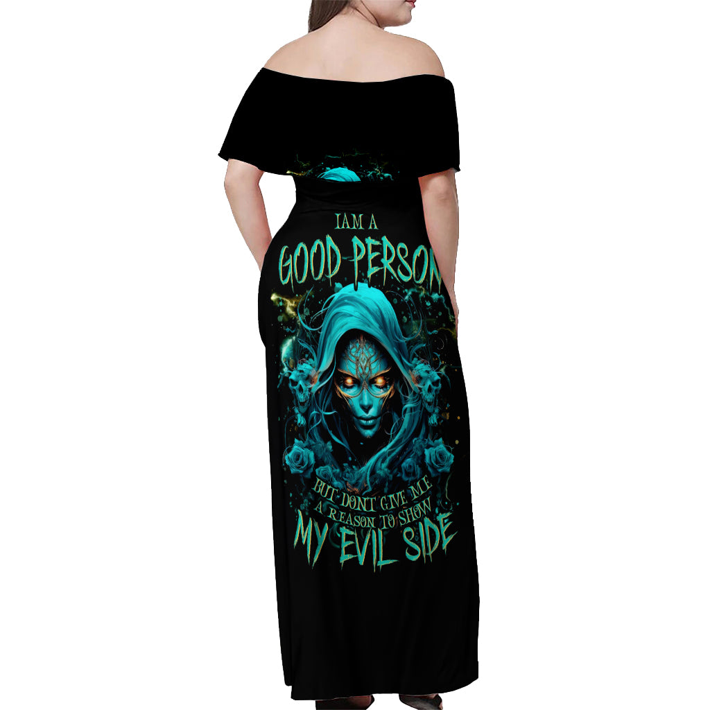 Lady Skull Off Shoulder Maxi Dress Iam A Good Person But Don't Give Me Are To Show My Evil Side