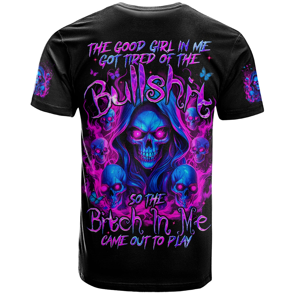 Flame Skull T Shirt The Good Girl In Me Got Tired Of The Bullshit