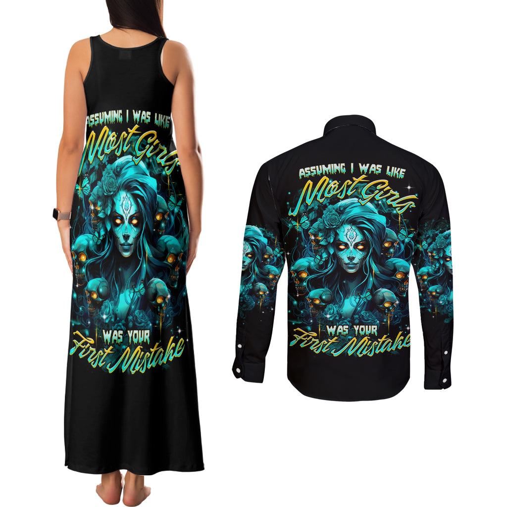 Lady Skull Couples Matching Tank Maxi Dress and Long Sleeve Button Shirt Assuming I Was Like Most Girls Was Your First Mistake