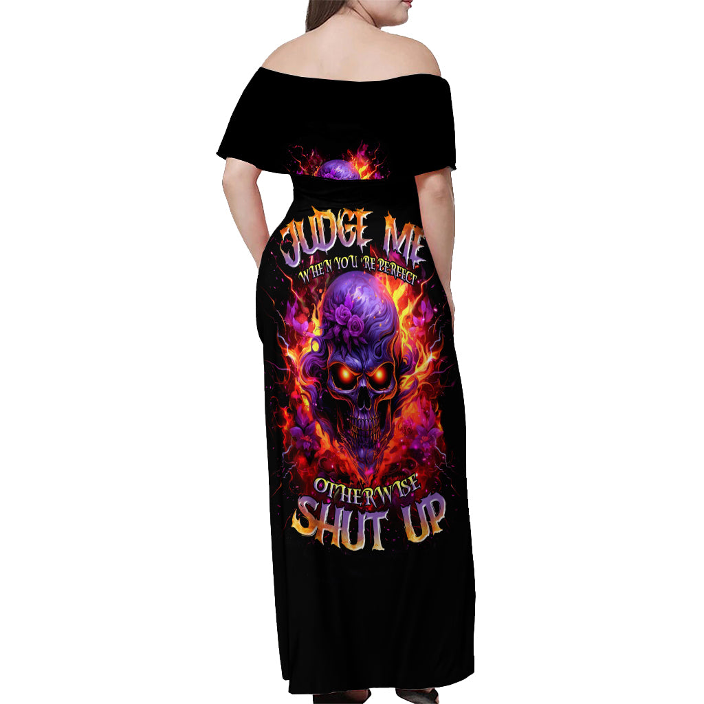 Flame Skull Off Shoulder Maxi Dress Judge Me When You Reperfect Otherwise Shut Up