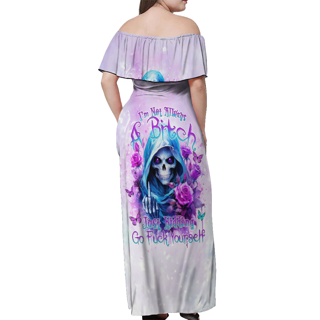 Rose Skull Off Shoulder Maxi Dress I'm Not Always A Bitch Just Kidding Go Fuck Yourself