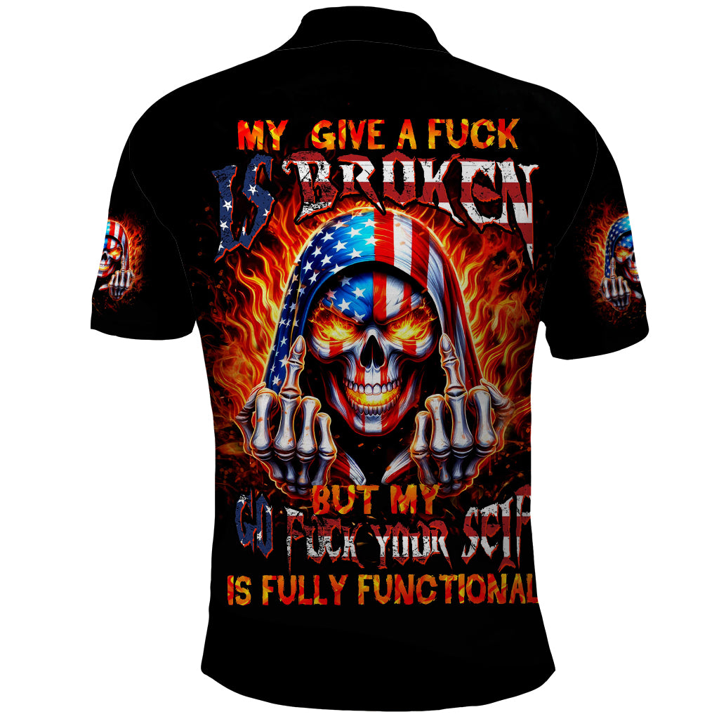 My Give A Fuck Is Broken But My Go Fuck Your Self Polo Shirt