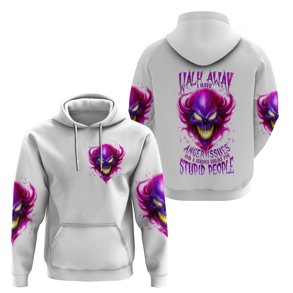 flame-skull-hoodie-walk-away-i-have-anger-issues-and-dislike-for-stupod-people
