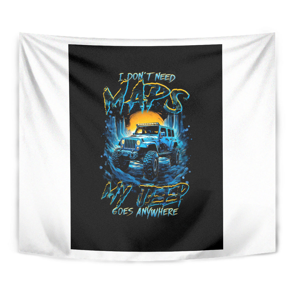 aventure-jeep-tapestry-i-dont-need-maps-my-jeep-goes-anywhere