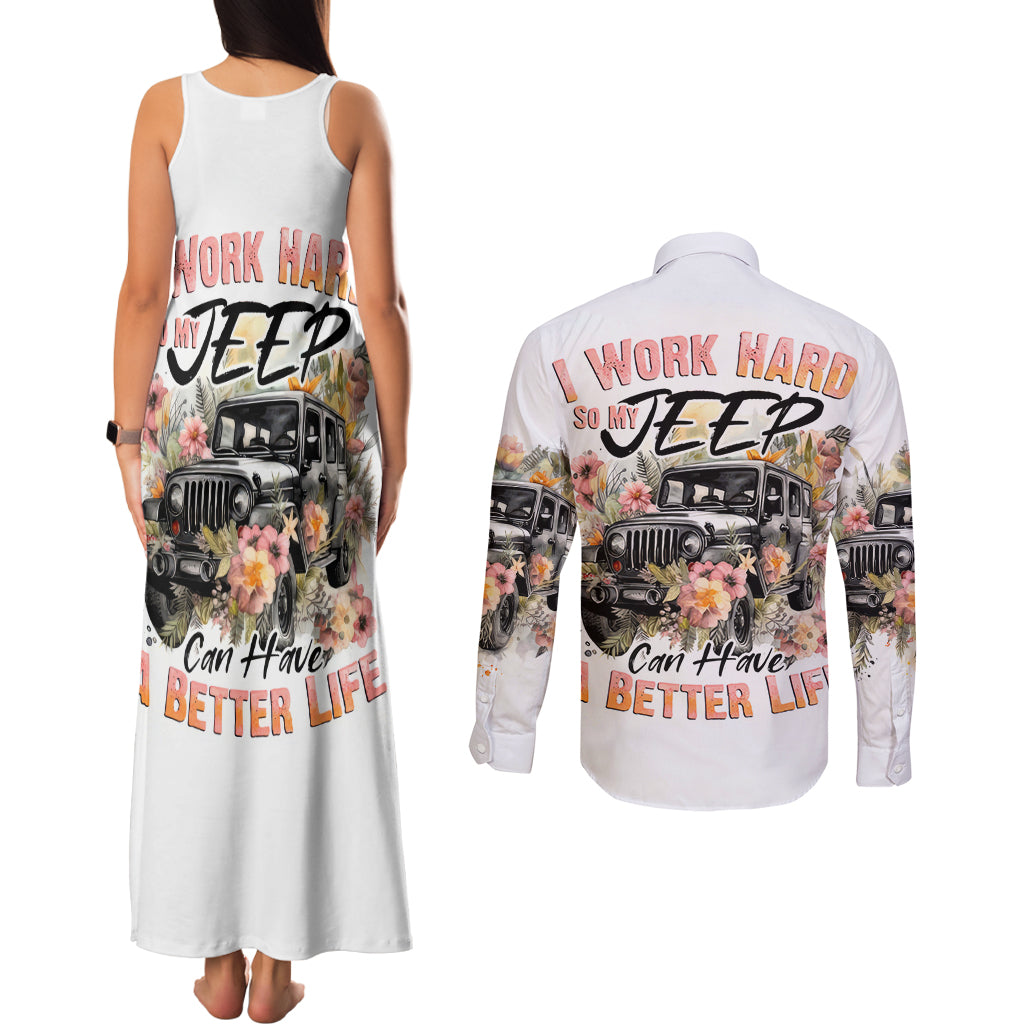 flower-jeep-couples-matching-tank-maxi-dress-and-long-sleeve-button-shirt-i-work-hard-so-my-jeep-can-have-a-better-life