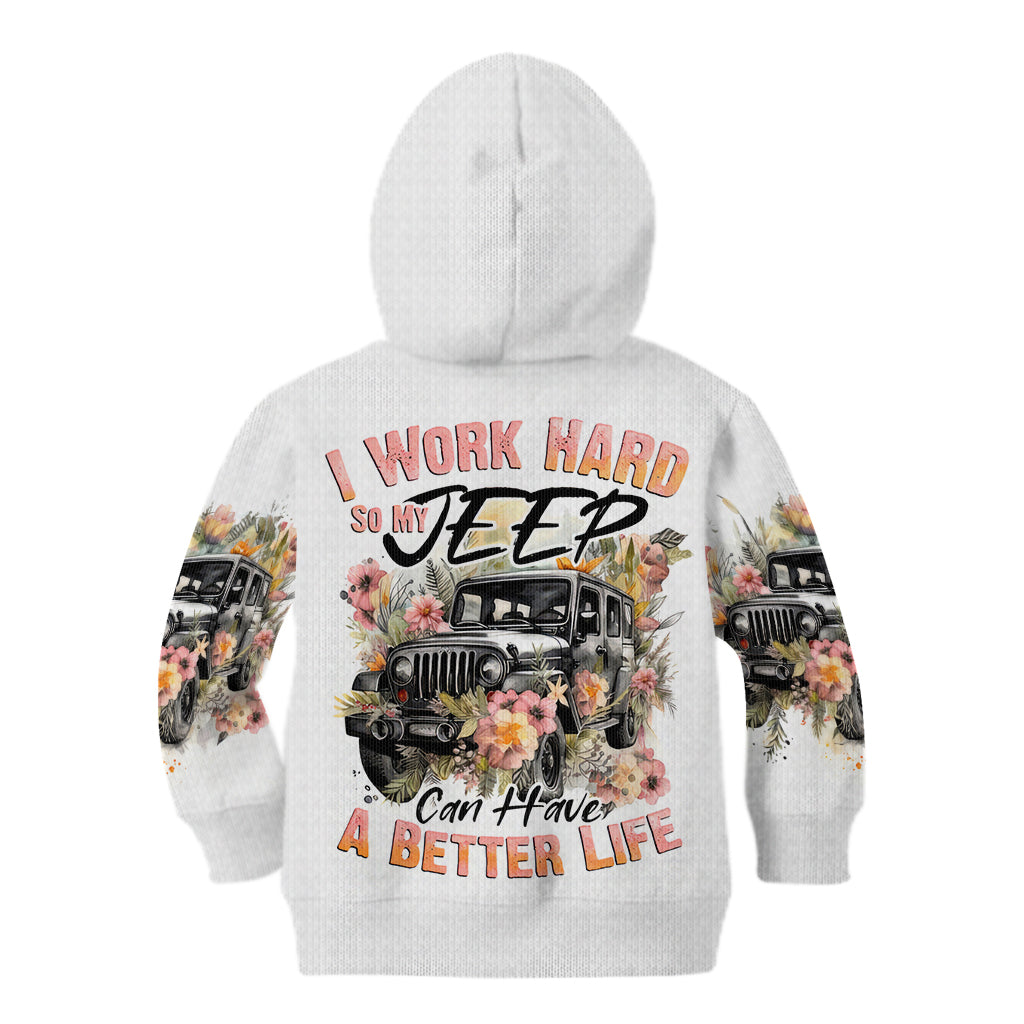 flower-jeep-kid-hoodie-i-work-hard-so-my-jeep-can-have-a-better-life
