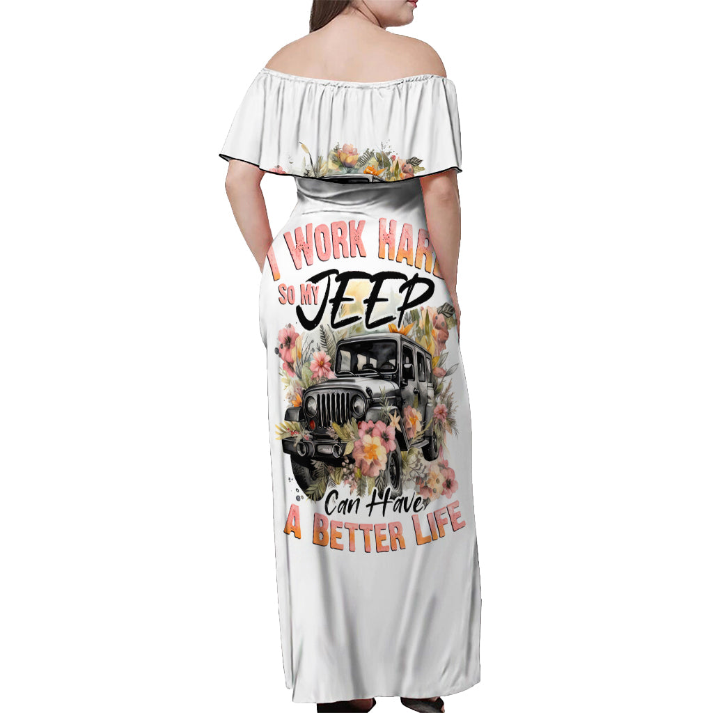flower-jeep-off-shoulder-maxi-dress-i-work-hard-so-my-jeep-can-have-a-better-life
