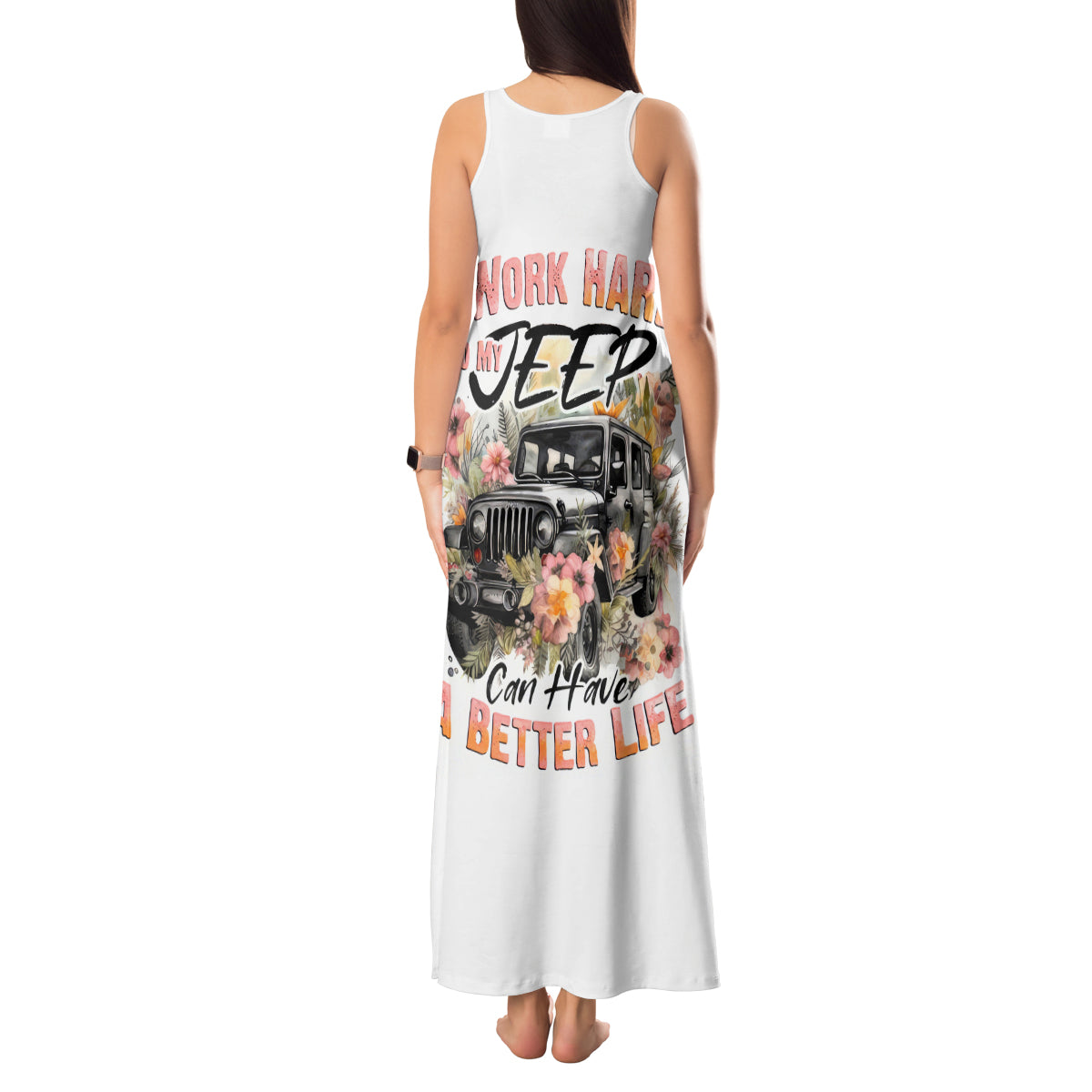flower-jeep-tank-maxi-dress-i-work-hard-so-my-jeep-can-have-a-better-life