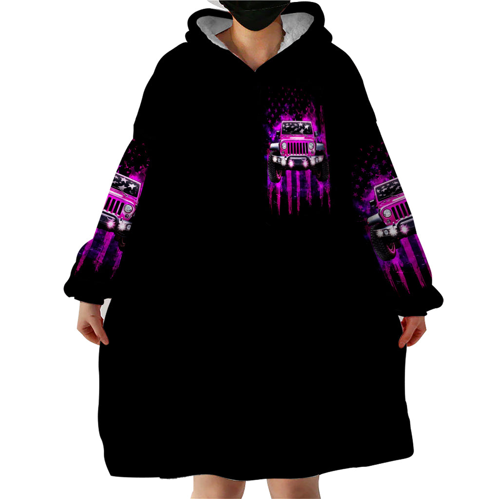 jeep-girl-wearable-blanket-hoodie-jeep-girl-iam-who-iam-your-approval-isnt-needed