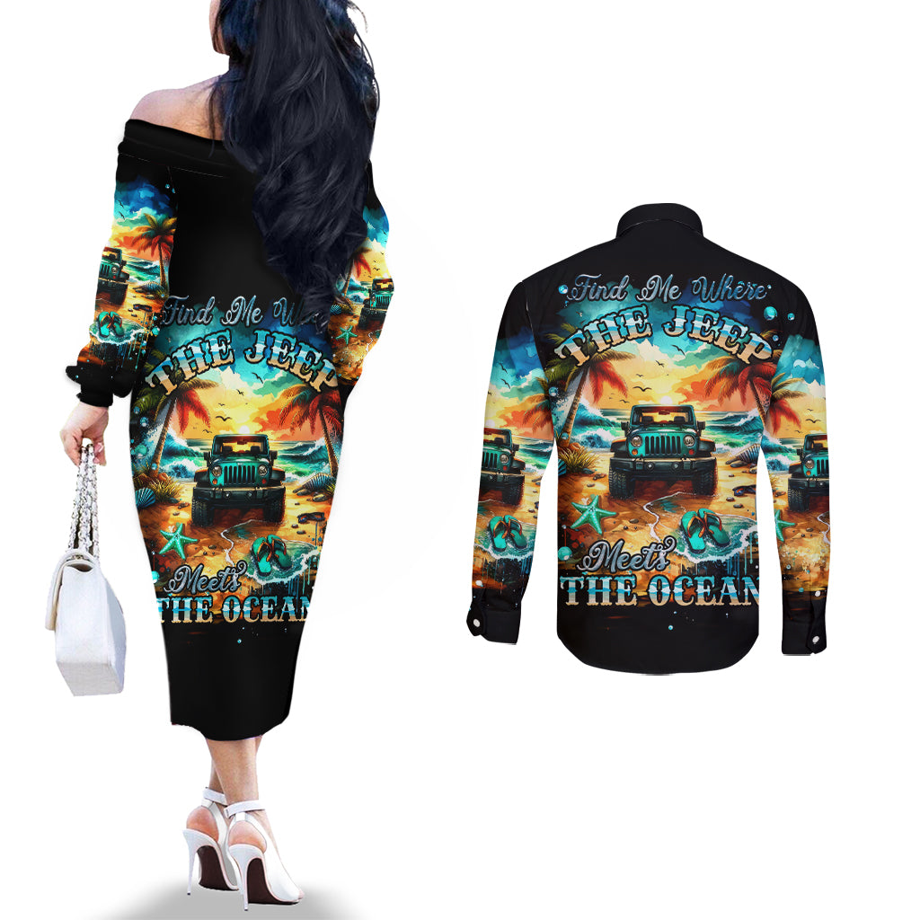 Beach Jeep Couples Matching Off The Shoulder Long Sleeve Dress and Long Sleeve Button Shirt Sunset Find Me Where The Jeep Meets The Ocean