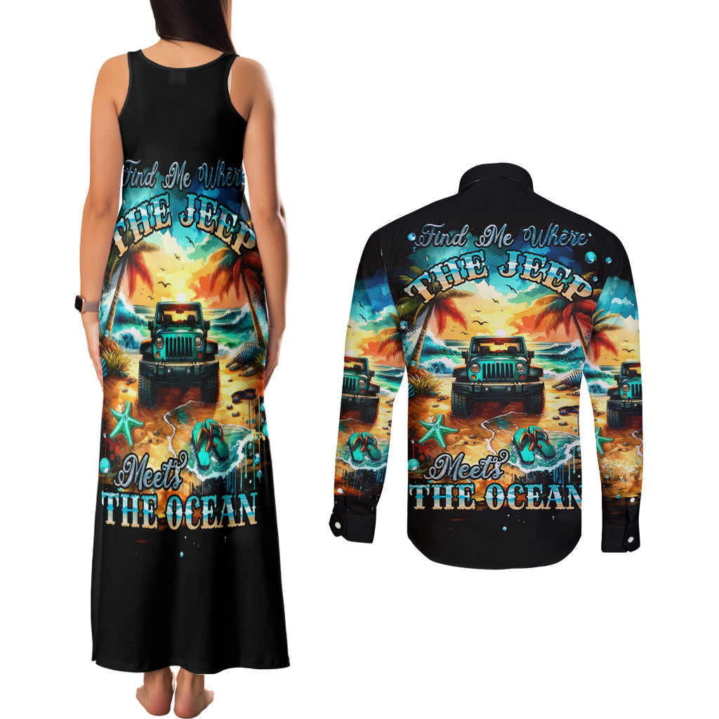 Beach Jeep Couples Matching Tank Maxi Dress and Long Sleeve Button Shirt Sunset Find Me Where The Jeep Meets The Ocean