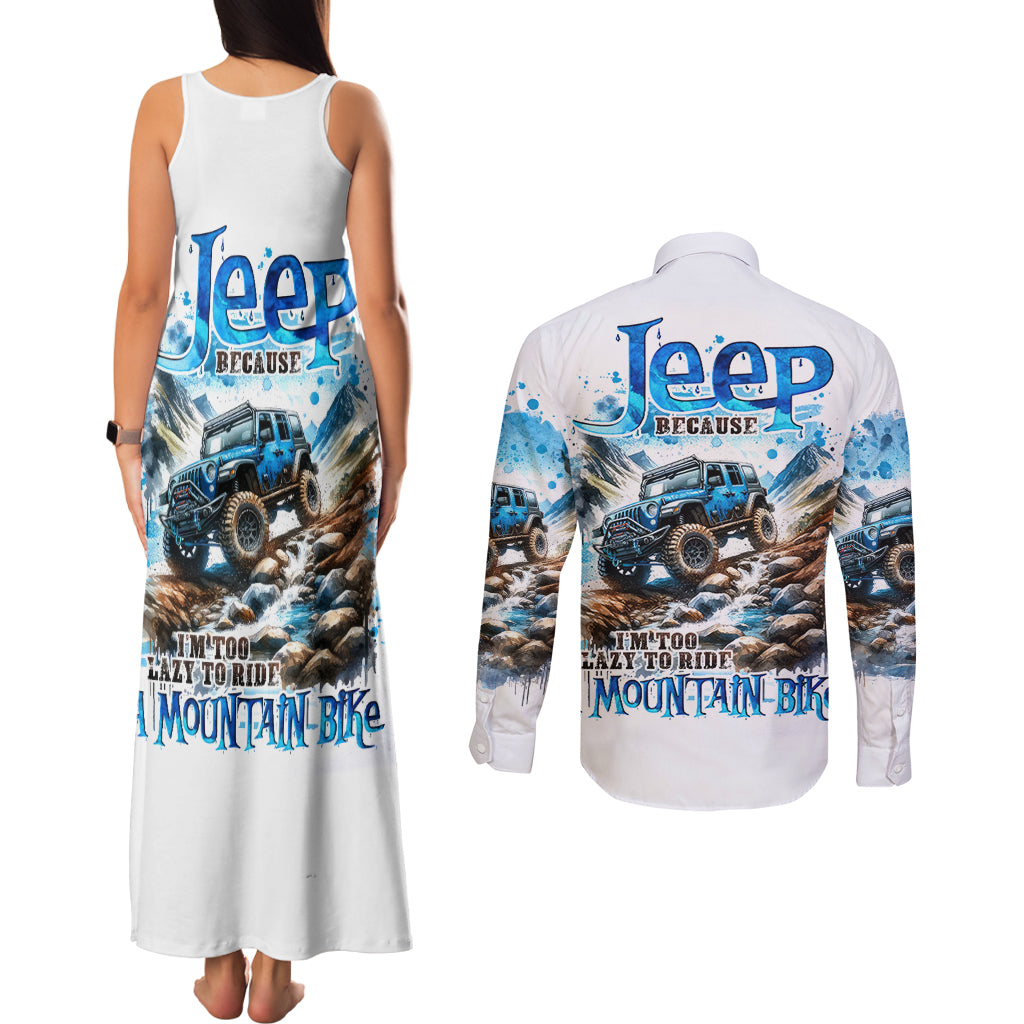 Mountain Jeep Couples Matching Tank Maxi Dress and Long Sleeve Button Shirt Because I'm Too Lazy To Ride A Mountain Bike