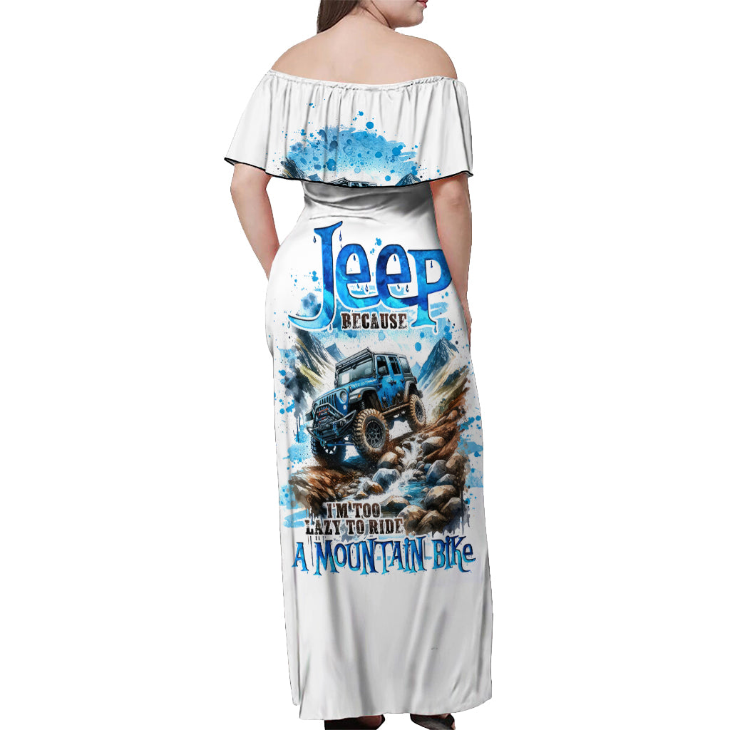Mountain Jeep Off Shoulder Maxi Dress Because I'm Too Lazy To Ride A Mountain Bike