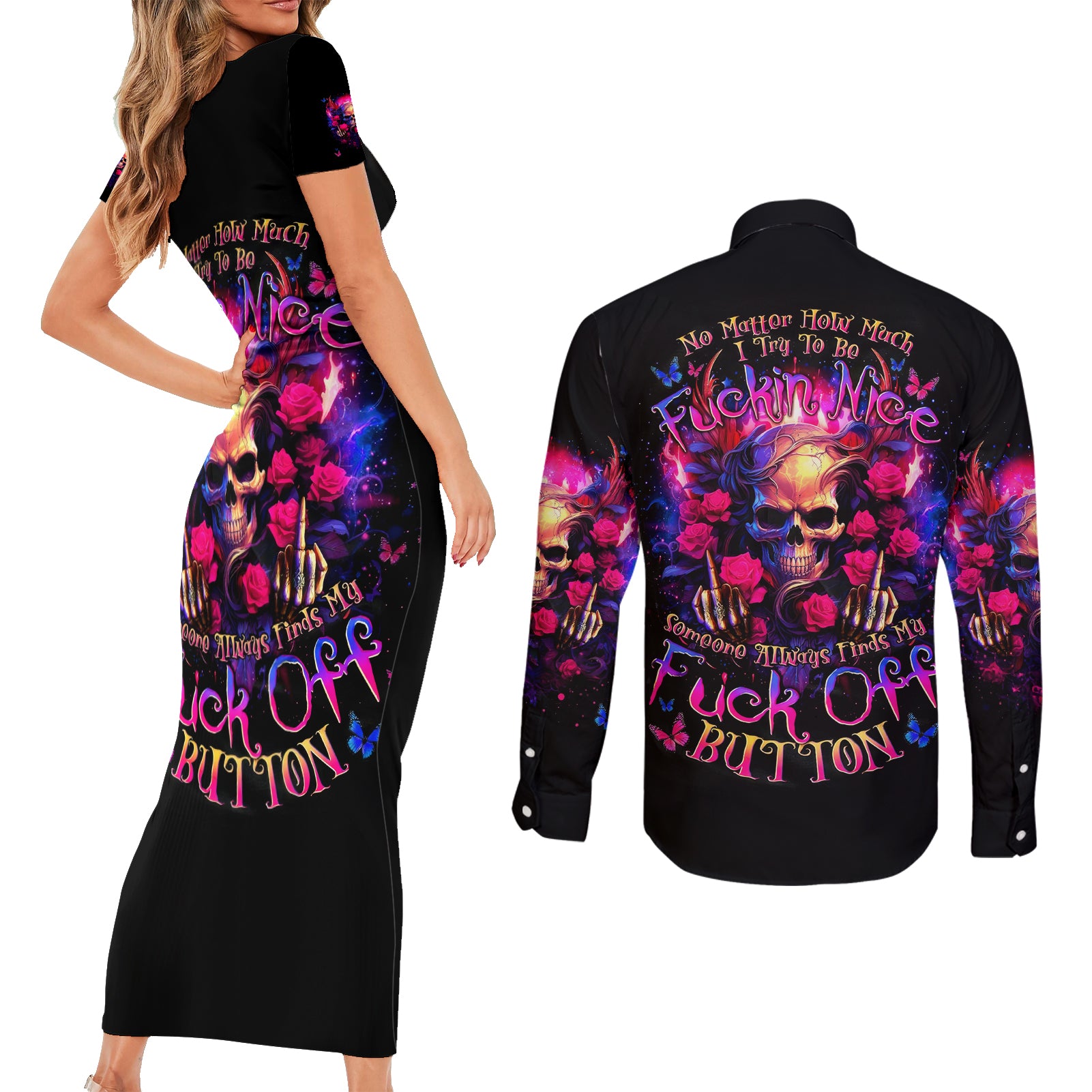 Rose Skull Couples Matching Short Sleeve Bodycon Dress and Long Sleeve Button Shirt No Matter How Much I Try To Be Fucking Nice
