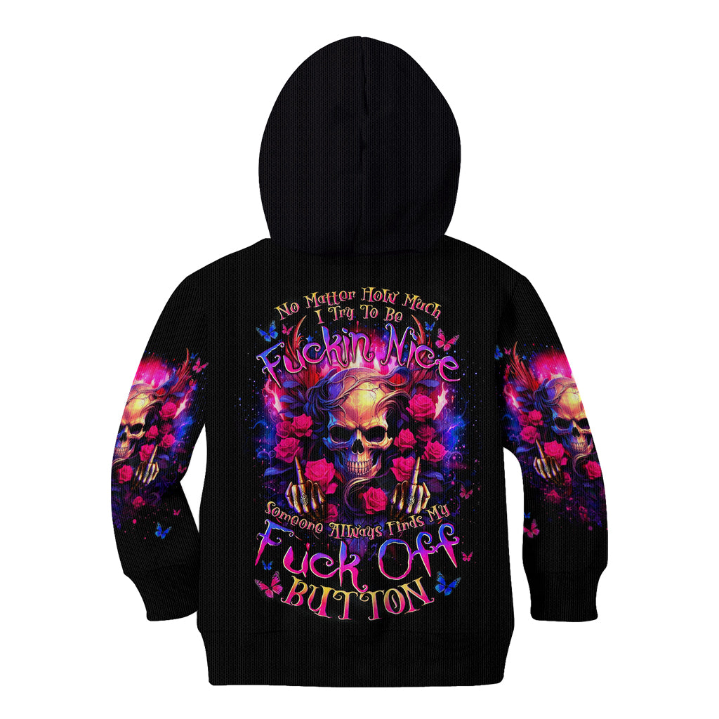 Rose Skull Kid Hoodie No Matter How Much I Try To Be Fucking Nice