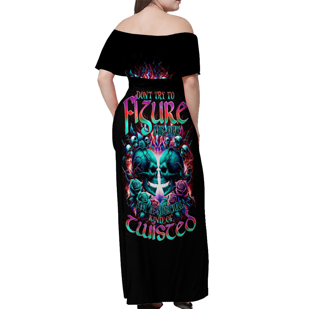 Twin Skull Off Shoulder Maxi Dress Don't Try Figure Me out I'm A Special Kind Of Twisted