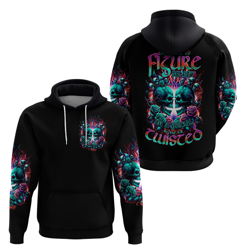 Twin Skull Zip Hoodie Don't Try Figure Me out I'm A Special Kind Of Twisted