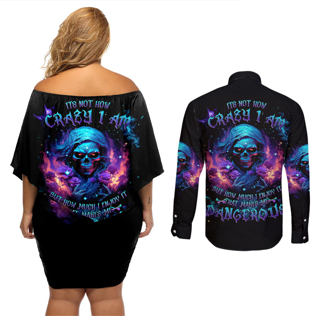 Flame Skull Couples Matching Off Shoulder Short Dress and Long Sleeve Button Shirt Its Not How Crazy I Am But How Much I enjoy It That Makes Me Dangeous