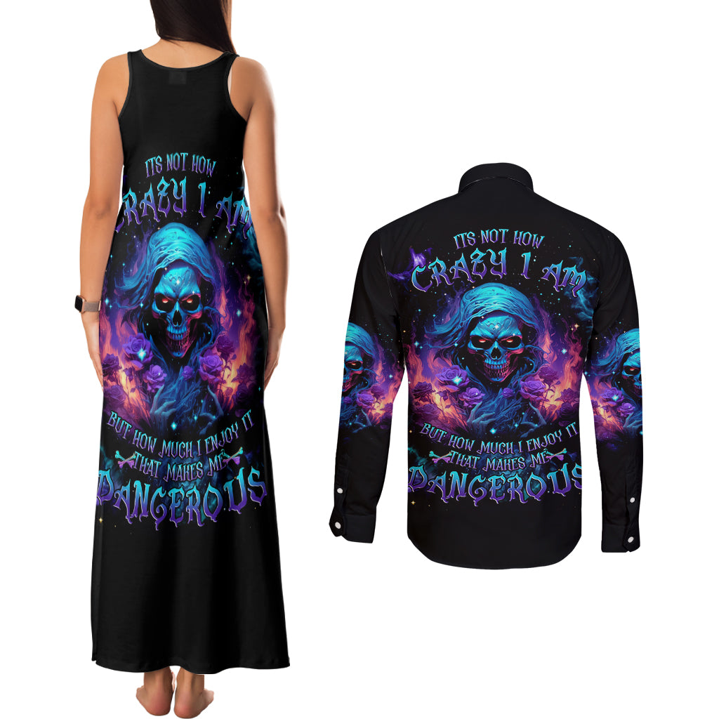 Flame Skull Couples Matching Tank Maxi Dress and Long Sleeve Button Shirt Its Not How Crazy I Am But How Much I enjoy It That Makes Me Dangeous