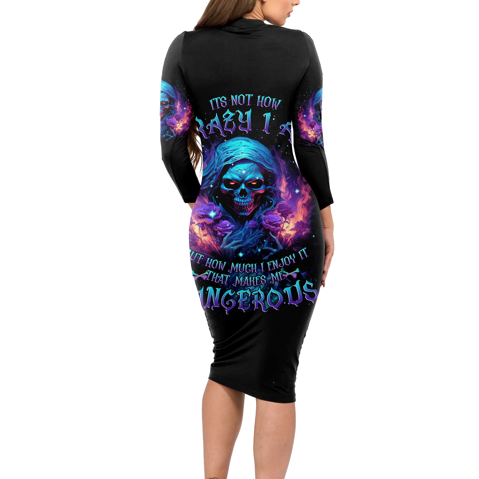 Flame Skull Long Sleeve Bodycon Dress Its Not How Crazy I Am But How Much I enjoy It That Makes Me Dangeous